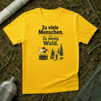Zu viele Menschen zu wenig Wald T-Shirt