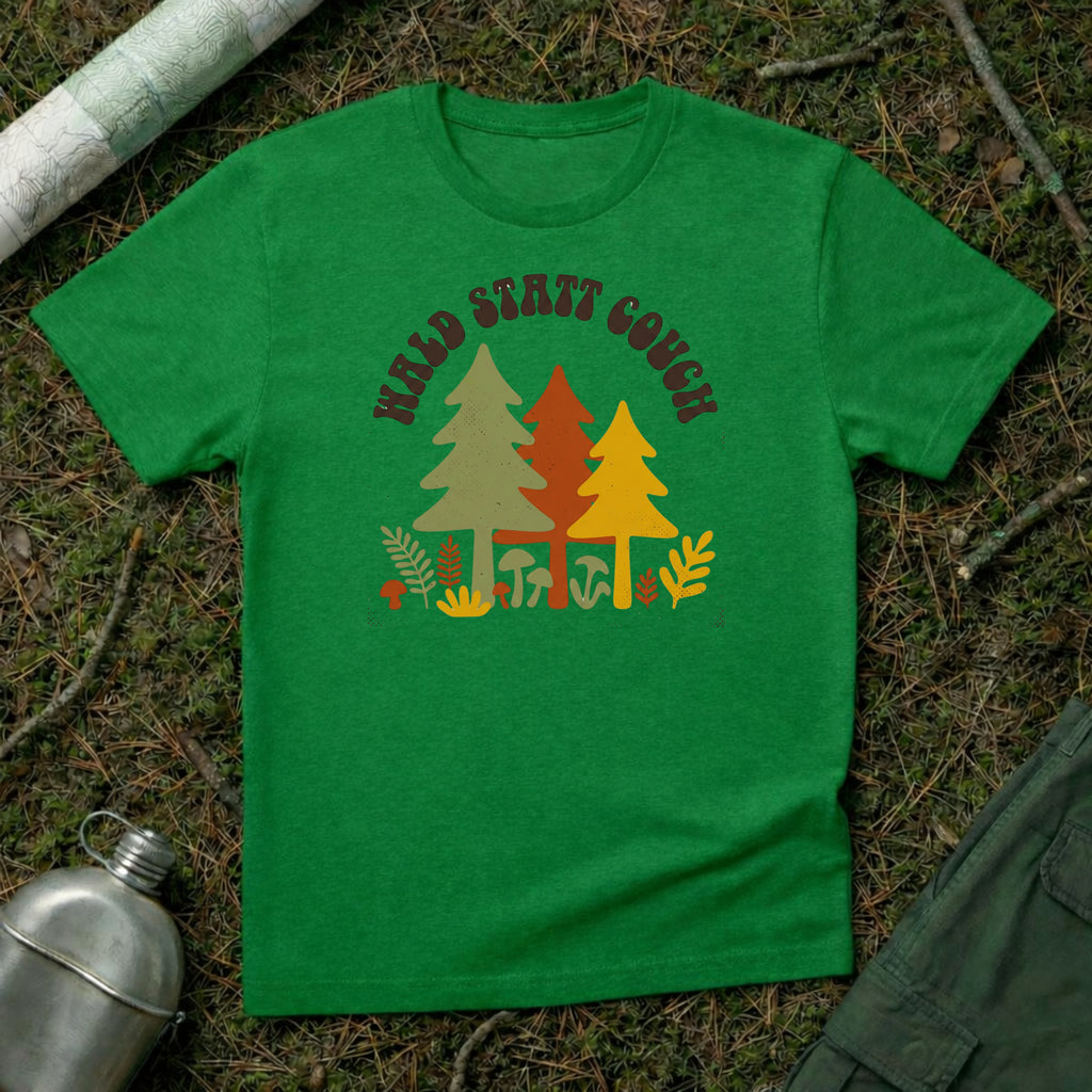 Wald statt Couch T-Shirt