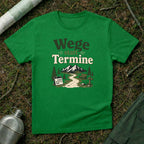 Wege statt Termine T-Shirt