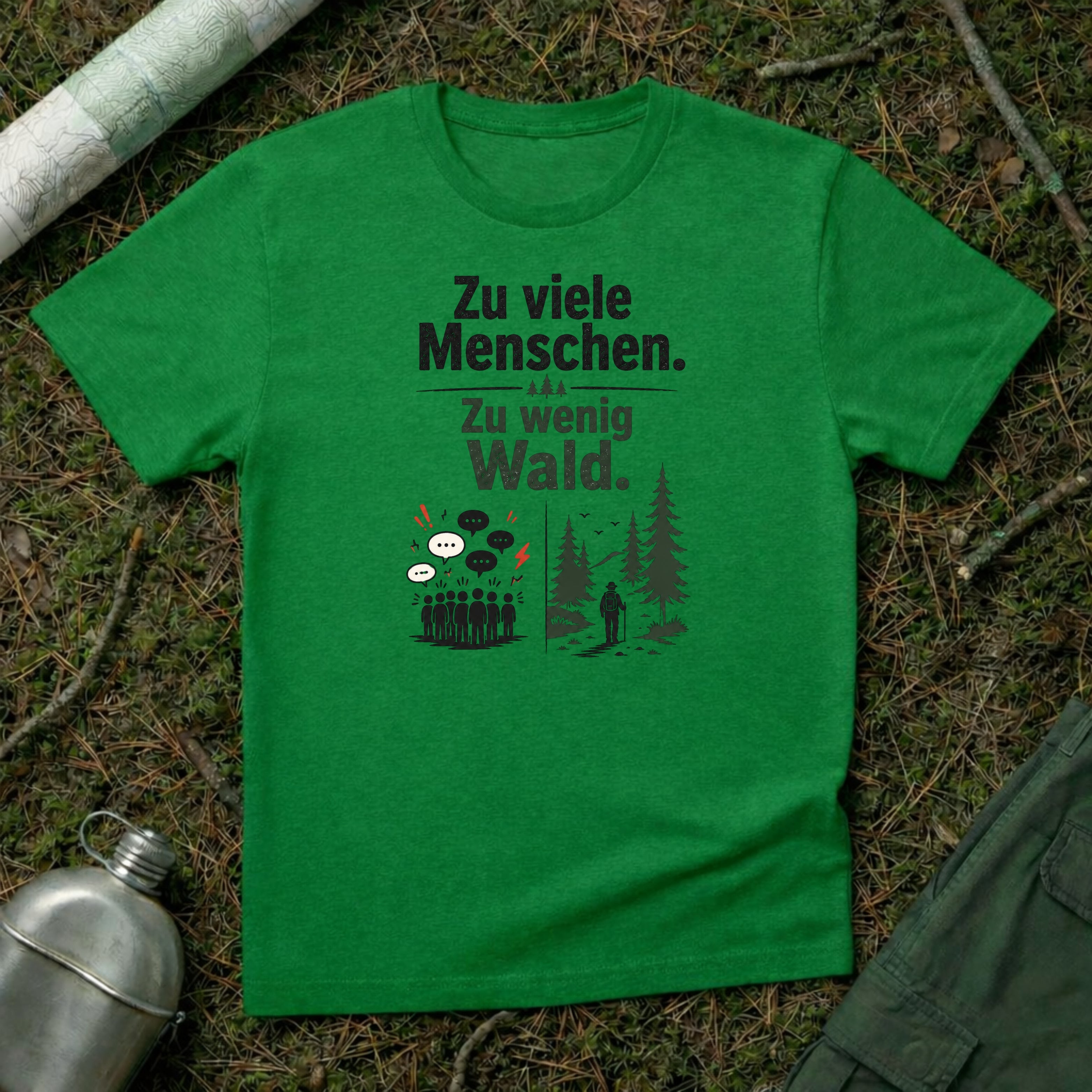 Zu viele Menschen zu wenig Wald T-Shirt