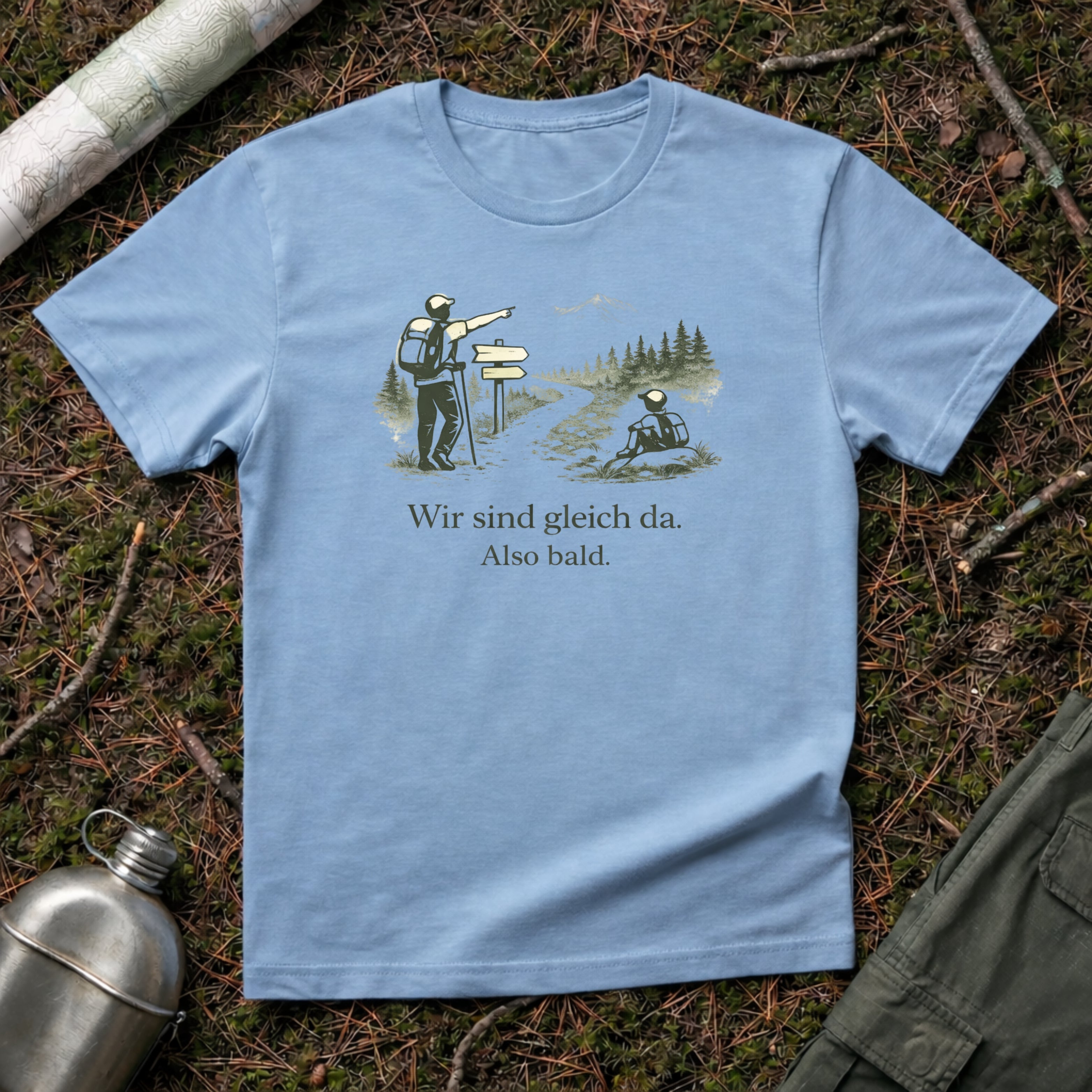 Wir sind gleich da T-Shirt