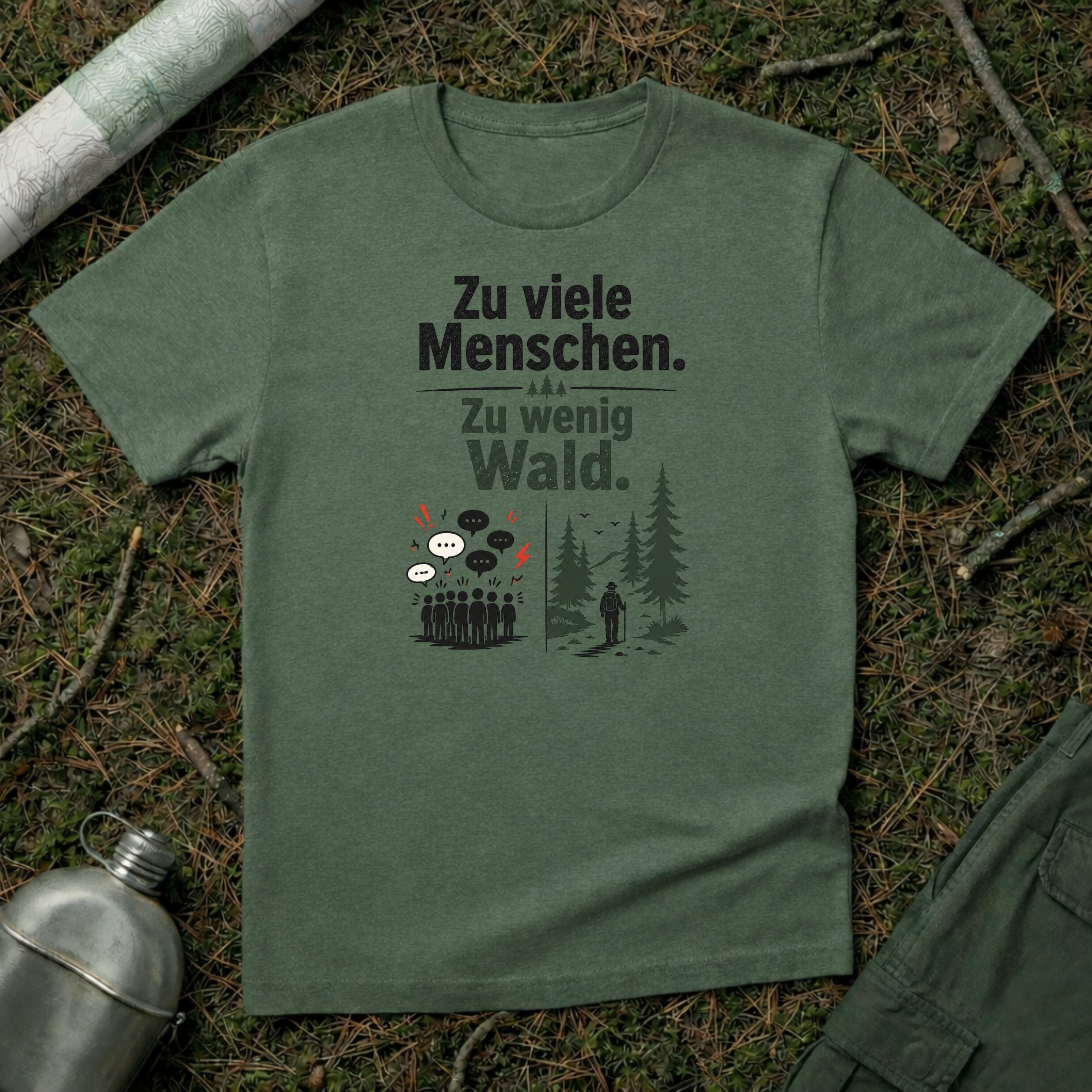 Zu viele Menschen zu wenig Wald T-Shirt