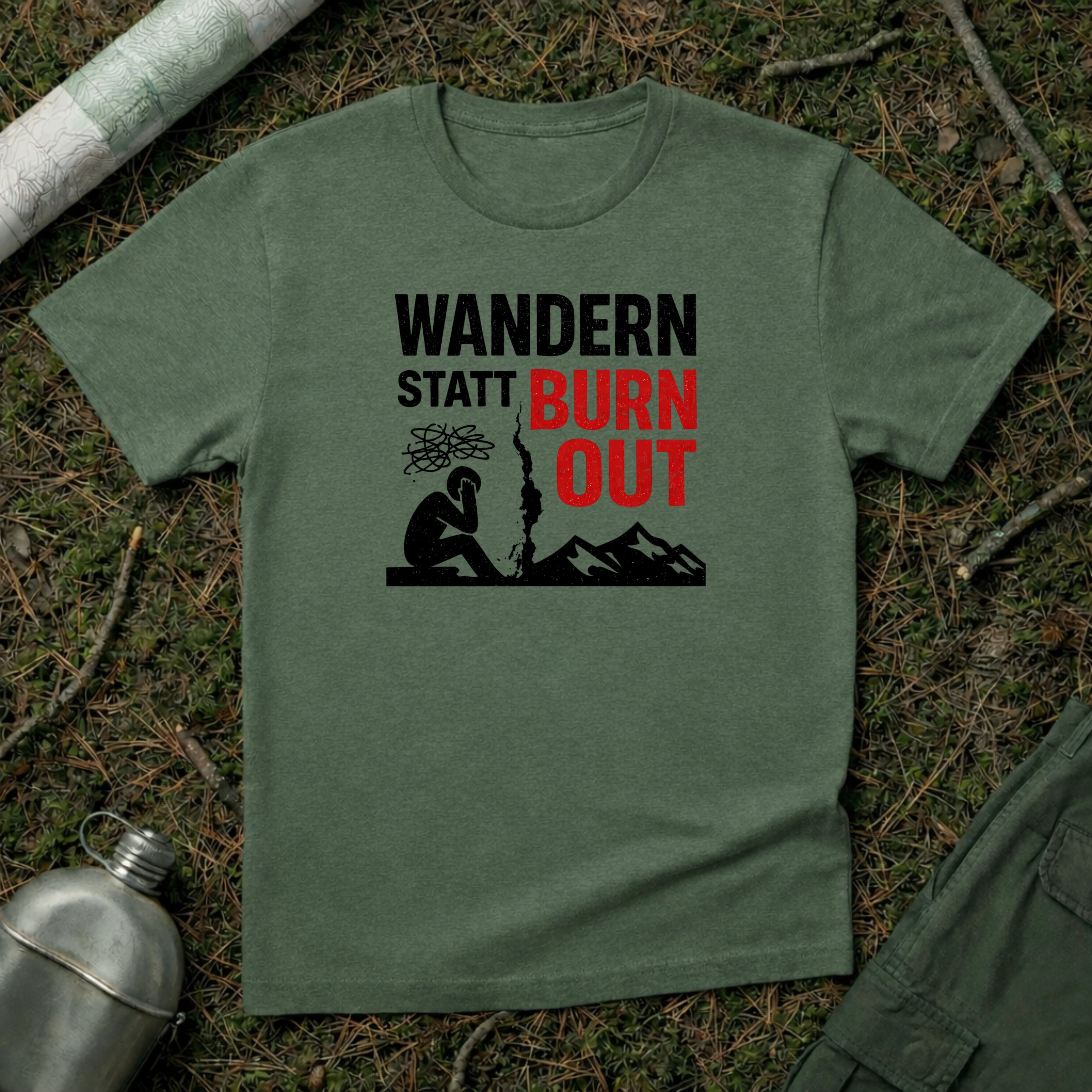 Wandern statt Burn Out T-Shirt